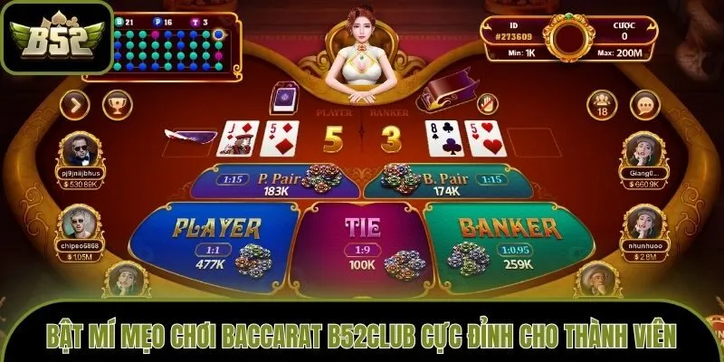 Bật mí mẹo chơi Baccarat B52club cực đỉnh cho thành viên