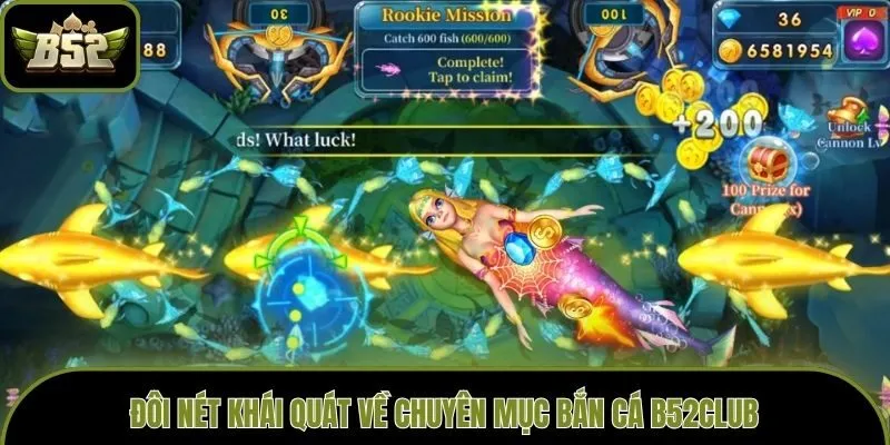 Đôi nét khái quát về chuyên mục bắn cá B52club