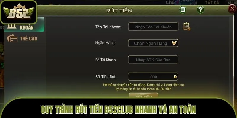 Quy trình rút tiền B52club nhanh và an toàn